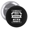 I've Been Called A Lot Of Names But Husband Is My Favorite Pin-back button