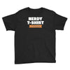 nerdy shirt Youth Tee