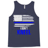i don't kneel   patriotic stand for the flag, kneel for the dead Tank Top