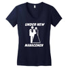 under new management funny Women's V-Neck T-Shirt