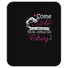 real girls go fishing Mousepad