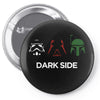Dark Side Pin-back button