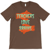 teachers love brains T-Shirt