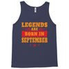 Legends Are Born In September Tank Top