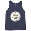 I Love You To The Moon And Back Tank Top