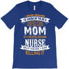 Super Cool Mom Of A Freaking Awesome Nurse T-Shirt