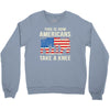 This Is How Americans Take A Knee Crewneck Sweatshirt