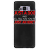 its not just a dog youre just an idiot Samsung Galaxy S8 Plus