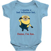 bad influence Baby Onesie