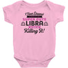 i never dreamed i'd grow up to be a super cute libra but here i am kil Baby Bodysuit