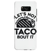 lets not taco bout it Samsung Galaxy S8