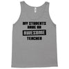 my students have an awesome teacher Tank Top