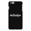 HELLA - DOPE iPhone 6/6s Plus Case