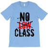 no low class T-Shirt