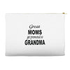 great moms get promoted to grandma Accessory Pouches