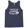 caffeine loading Tank Top