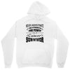 never underestimate the strength and power of a cancer survivor Unisex Hoodie
