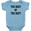 The Best Of The Best Baby Onesie