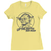 yoda funny slogan retro movie Ladies Fitted T-Shirt