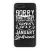 This Guy Is Taken By A Super Sexy January Girlfriend iPhone 7 Plus Case