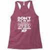 don't piss me off Racerback Tank