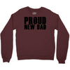 proud new dad Crewneck Sweatshirt