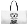 Never Underestimate Old Man Who Was Born August Weekender Totes