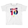 team 10 Toddler T-shirt