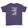 life is too short to stay stock Youth Tee