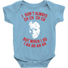 i don't always ch ch ch ch Baby Onesie