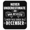 never underestimate an old man who was born in december Mousepad