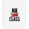 no low class Mousepad