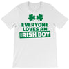 everyone loves an irish boy T-Shirt