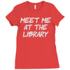 meet me at the library Ladies Fitted T-Shirt