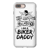 You Cant Scare Me I am Biker Daddy iPhone 8 Plus