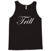 trill script Tank Top