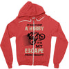 It is Not Just A Hobby It is My Escape From Reality Zipper Hoodie