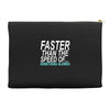 faster than the speed of something slower Accessory Pouches