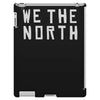 we the north toronto raptors sport nba playoffs drake kyle lowry iPad 3 and 4 Case