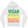 vegan because plant powered badiss was not an offical title Zipper Hoodie