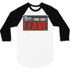 now yous can't leave 3/4 Sleeve Shirt