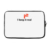 i2 keep it real Laptop sleeve