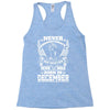 Never Underestimate Dog Rescuer Who Was Born December Racerback Tank