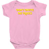 don't invite me places Baby Bodysuit