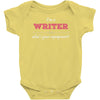 i'm a writer what's your superpower Baby Bodysuit