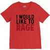 I WOULD LIKE TO RAGE V-Neck Tee