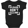 Please Don't Tag Me Baby Bodysuit