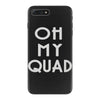 oh my quad iPhone 7 Plus Case
