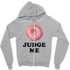 Donut Judge Me Zipper Hoodie
