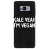 kale yeah i'm vegan Samsung Galaxy S8 Plus